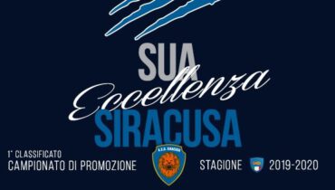 Eccellenza Sicilia – Ufficiale, il Siracusa torna in Eccellenza!